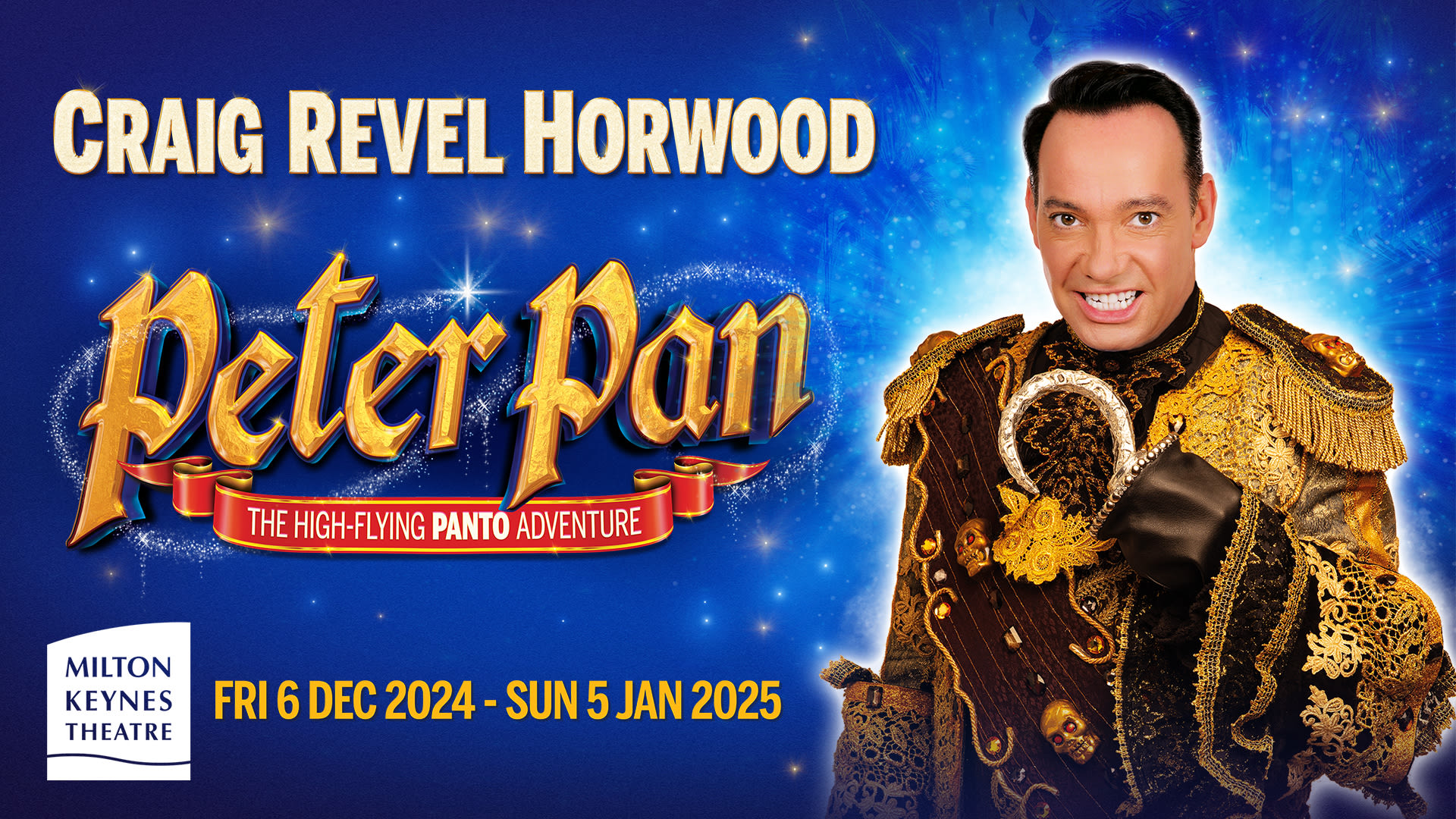 Peter Pan at Milton Keynes Theatre with Craig Revel Horwood poster